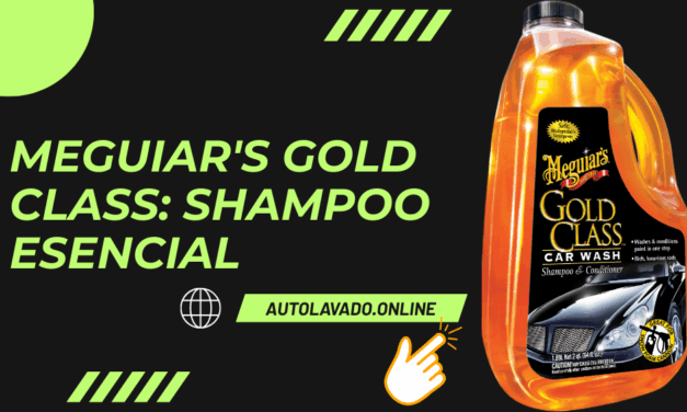 Shampoo Meguiars Gold Class: el mejor shampoo de Meguiars para tu auto